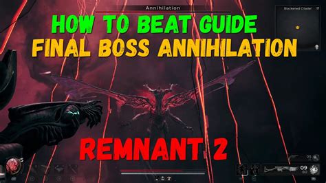 Annihilation doesn&39;t have an alternative kill. . Remnant 2 final boss alt kill